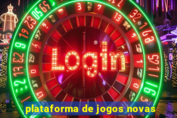 plataforma de jogos novas